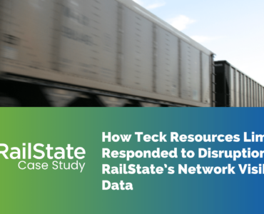 How Teck Resources Limited Responded to Disruptions with RailState's Network Visibility Data