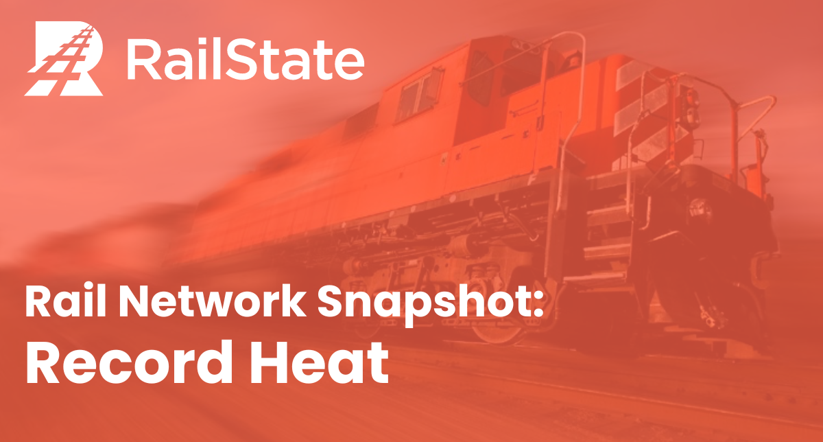 Cover Image For RailState Rail Network Snapshot of Record Heat in the Southwest